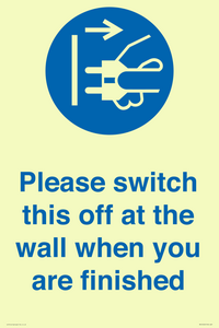 Please switch this off at the wall when you are finished
